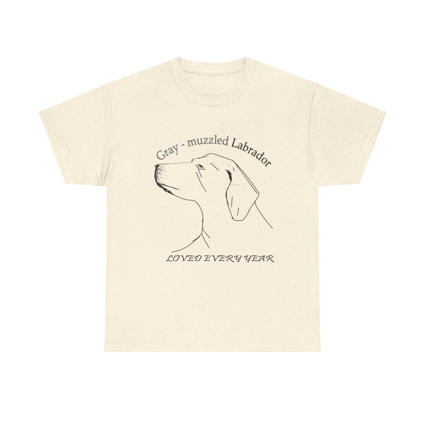 Gray-Muzzled Labrador Tee — "Loved Every Year" Memorial Dog Shirt Natural
