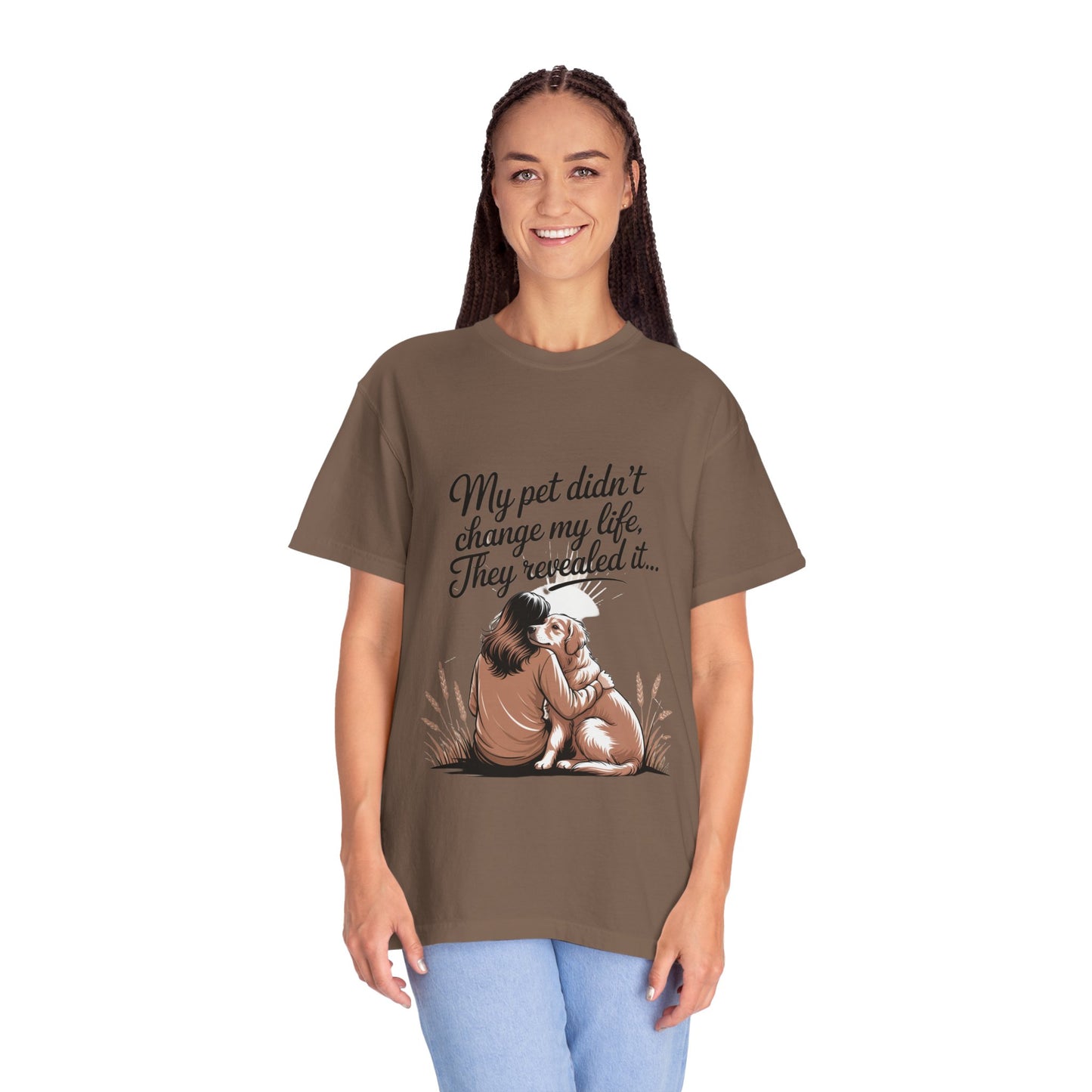 My Pet Didn’t Change My Life, They Revealed It – Soulful Pet Lover Quote T-Shirt, Casual Wear for Pet Lovers Espresso