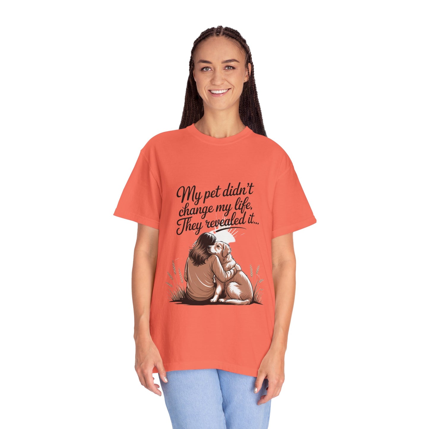 My Pet Didn’t Change My Life, They Revealed It – Soulful Pet Lover Quote T-Shirt, Casual Wear for Pet Lovers Bright Salmon